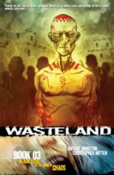 Image of Wasteland. Book 03 Black Steel in the Hour of Chaos by Antony Johnston Paperback