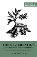 Image of new creation and the storyline of scripture