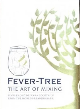 Image of Fever-Tree - the Art of Mixing by Fever-Tree Limited Hardback