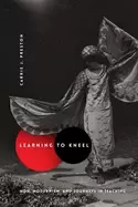 Image of learning to kneel noh modernism and journeys in teaching