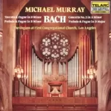 image of Bach in Los Angeles, Toccata and Fugue in D Minor (Murray)