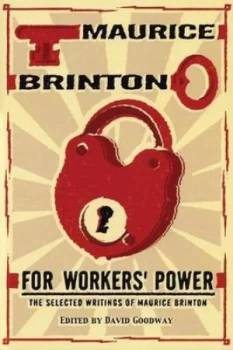 Image of For Workers Power by Maurice Brinton Paperback