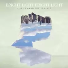 Image of Life Is Hard - The Remixes