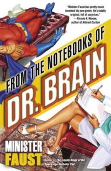 Image of From the Notebooks of Doctor Brain by Minister Faust Book