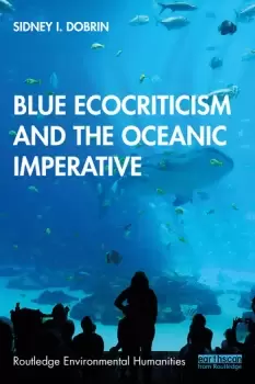 Image of Blue Ecocriticism and the Oceanic Imperative