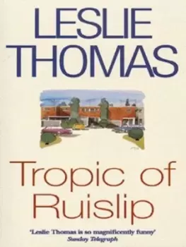Image of Tropic of Ruislip by Leslie Thomas