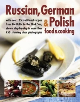 Image of Russian German and Polish Food and Cooking by Lesley Chamberlain Book