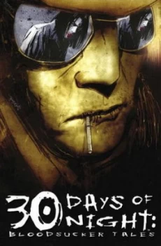 Image of 30 Days of Night. Bloodsucker Tales by Steve Niles Paperback