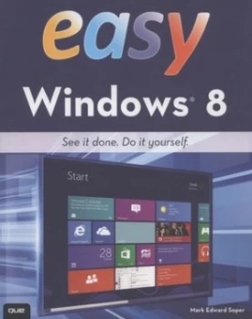 Image of Easy Windows 8 by Mark Edward Soper Book