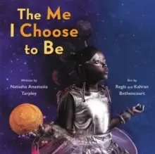 Image of The Me I Choose To Be