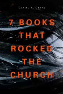 Image of 7 Books That Rocked The Church