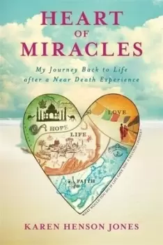 Image of Heart of miracles by Karen Henson Jones
