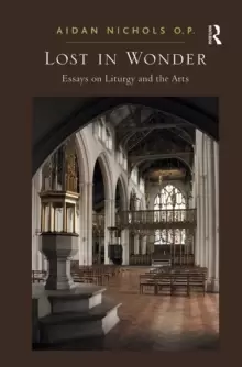 Image of Lost in Wonder : Essays on Liturgy and the Arts
