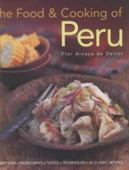 Image of The Food and Cooking of Peru by Flor Arcava De Deloit Hardback