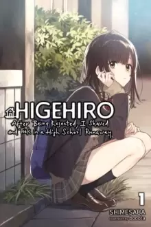 Image of Higehiro: After Getting Rejected, I Shaved and Took in a High School Runaway, Vol. 1 (light novel)
