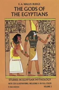 Image of The Gods of the Egyptians Volume 2 by E. A. Wallis Budge