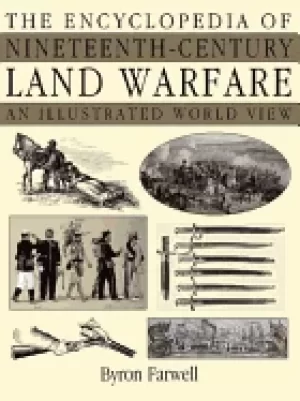 Image of encyclopedia of nineteenth century land warfare an illustrated world view