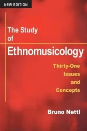 Image of The study of ethnomusicology by Bruno Nettl