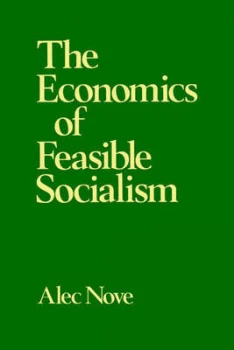 Image of The Economics of Feasible Socialism Revisited by Alec Nove Paperback