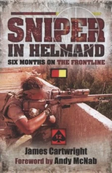 Image of Sniper in Helmand by Jamie Cartwright Hardback