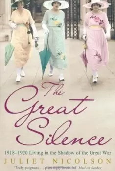 Image of The great silence by Juliet Nicolson