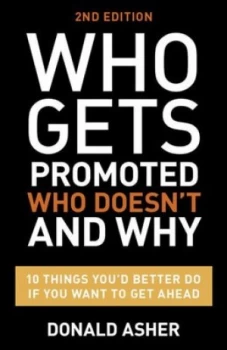 Image of Who Gets Promoted Who Doesnt and Why by Donald Asher Paperback