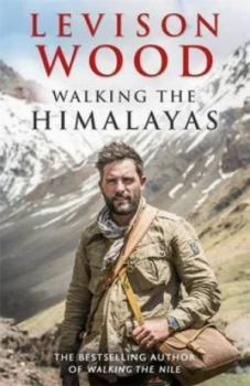 Image of Walking the Himalayas by Levison Wood Paperback
