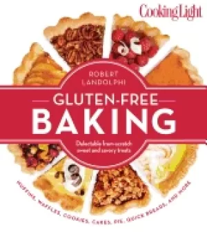 Image of cooking light gluten free baking delectable from scratch sweet and savory t
