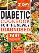 Image of diabetic cookbook for the newly diagnosed 500 simple and easy recipes for b
