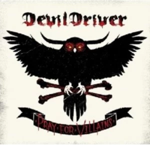 Image of Pray for Villains by DevilDriver CD Album