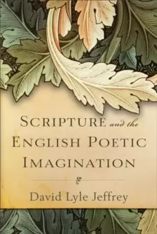 Image of Scripture and the English Poetic Imagination