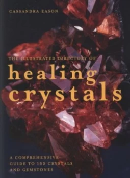 Image of The Illustrated Directory of Healing Crystals by Cassandra Eason Book