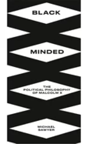 Image of black minded the political philosophy of malcolm x