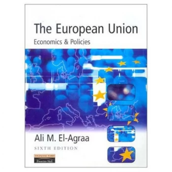 Image of The European Union by Prof Ali M. El-Agraa Book