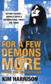 Image of For a Few Demons More by Kim Harrison Paperback