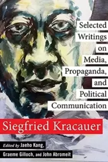 Image of Selected Writings on Media, Propaganda, and Political Communication