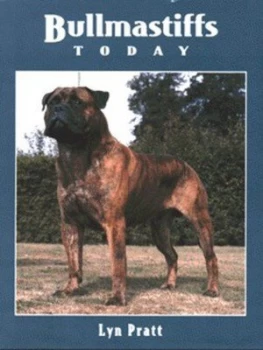 Image of Bullmastiffs Today by Lyn Pratt Hardback