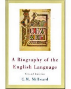 Image of A Biography of the English Language by C.M. Millward Hardback