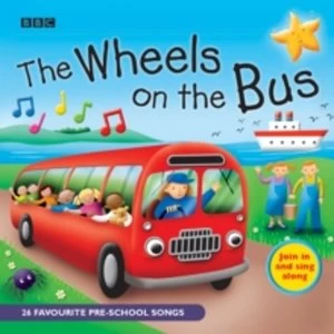 Image of The Wheels On The Bus : Favourite Nursery Rhymes