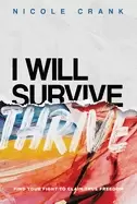 Image of i will thrive find your fight to claim true freedom