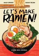 Image of lets make ramen a comic book cookbook