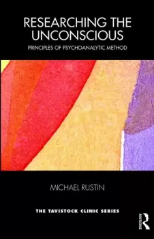 Image of Researching the UnconsciousPrinciples of Psychoanalytic Method