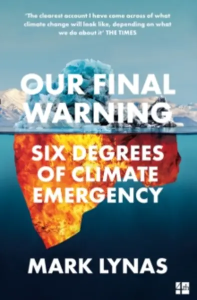 Image of our final warning six degrees of climate emergency 9780008308575