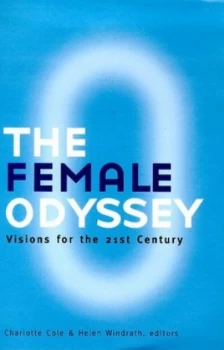 Image of The Female Odyssey by Charlotte Cole and Helen Windrath Paperback