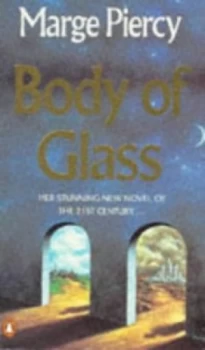 Image of Body of Glass by Marge Piercy Paperback