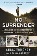 Image of no surrender a father a son and an extraordinary act of heroism that contin