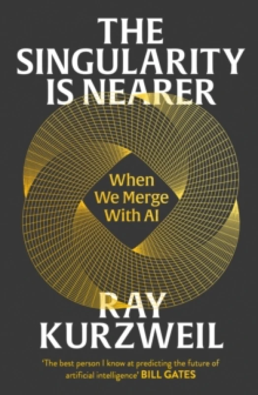 Image of The Singularity is Nearer : When We Merge with AI Hardback