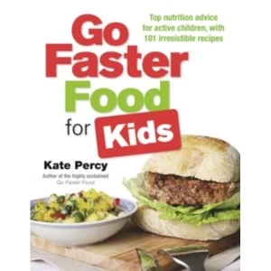 Image of Go Faster Food for Kids by Kate Percy Paperback