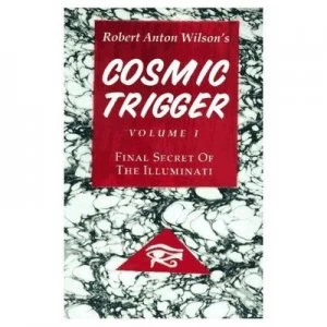 Image of Cosmic Trigger by Robert Anton Wilson Paperback