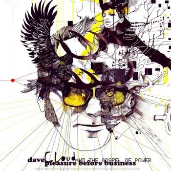 Image of Dave Cloud And The Gospel Of Power - Pleasure Before Business CD